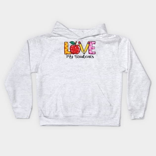 Love My Students Teacher Kids Hoodie by patelmillie51